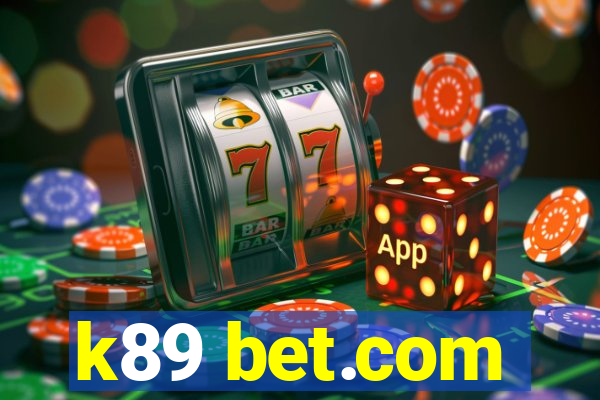 k89 bet.com